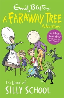 The Land of Silly School : A Faraway Tree Adventure by Enid Blyton