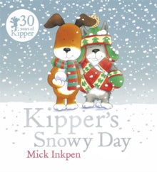Kipper: Kipper's Snowy Day by Mick Inkpen (Author)