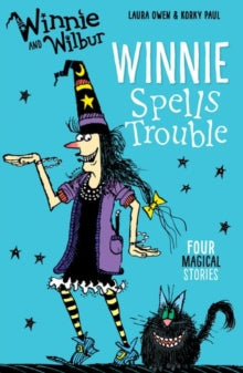 Winnie and Wilbur: Winnie Spells Trouble by Laura Owen (Author)