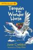 Tarquin the Wonder Horse by June Crebbin