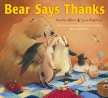Bear Says Thanks by Karma Wilson (Author)