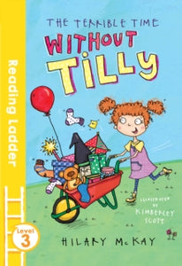 The Terrible Time without Tilly by Hilary McKay