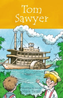 Tom Sawyer by Mark Twain (Author) , Saviour Pirotta (Author)