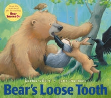 Bear's Loose Tooth by Karma Wilson (Author)