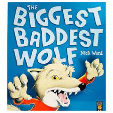 The Biggest Baddest Wolf by Nick Ward