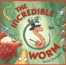 The Incredible Worm by Daniel Postgate