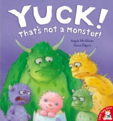 Yuck! That's Not a Monster! by Angela McAllister